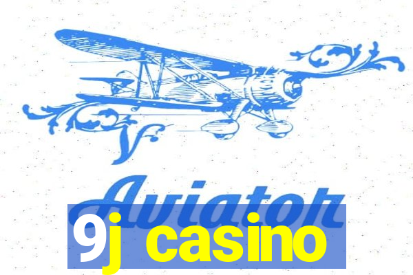 9j casino